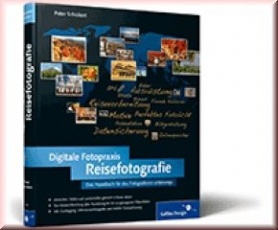 Digitale Fotopraxis Reisefotografie