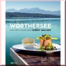 Die besten Rezepte vom Wörthersee