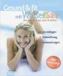 Gesund und fit mit Wasser und Salz